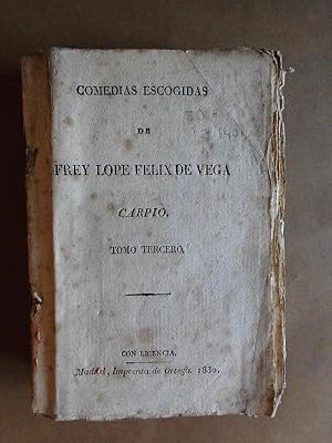 Bild des Verkufers fr Comedias Escogidas de Frey Lope Flix de Vega Carpio. Tomo III. zum Verkauf von Carmichael Alonso Libros