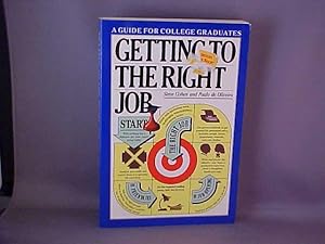 Immagine del venditore per Getting to the Right Job venduto da Gene The Book Peddler