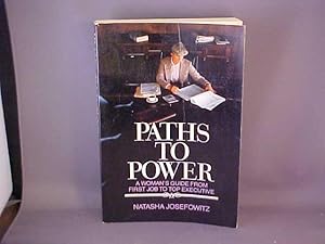 Immagine del venditore per Paths to Power: A Woman's Guide from First Job to Top Executive venduto da Gene The Book Peddler