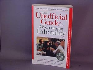 Seller image for The Unofficial Guide to Overcoming Infertility for sale by Gene The Book Peddler