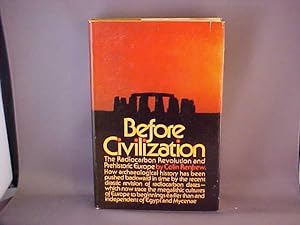 Seller image for Before Civilization: The Radiocarbon Revolution and Prehistoric Europe for sale by Gene The Book Peddler