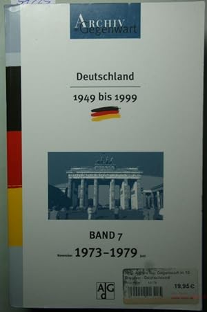 Archiv der Gegenwart. Deutschland 1948 - 1999: Band 7 Nov. 1973 - Juni 1979.