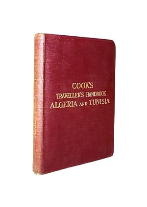 Image du vendeur pour Cook s Traveller's Handbook to Algeria and Tunisia. mis en vente par erlesenes  Antiquariat & Buchhandlung