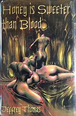 HONEY is SWEETER than BLOOD (Signed & Numbered Ltd. Hardcover Edition)