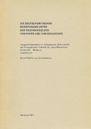 Bild des Verkufers fr Die deutsch-britischen Beziehungen unter den Reichskanzlern von Papen und von Schleicher zum Verkauf von Antiquariat Lcke, Einzelunternehmung