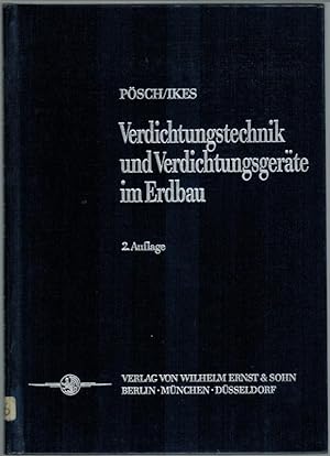 Bild des Verkufers fr Verdichtungstechnik und Verdichtungsgerte im Erdbau. 2., neubearbeitete und erweiterte Auflage. zum Verkauf von Antiquariat Fluck