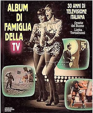 Album di famiglia della tv. 30 anni di televisione italiana