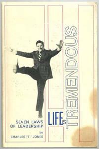 Image du vendeur pour LIFE IS TREMENDOUS Seven Laws of Leadership mis en vente par Gibson's Books