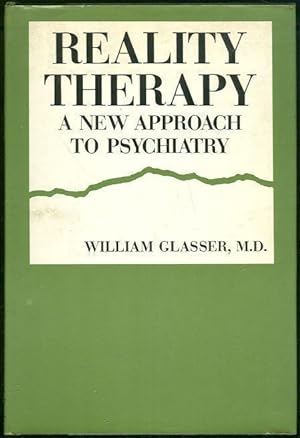 Seller image for REALITY THERAPY A New Approach to Psychiatry for sale by Gibson's Books