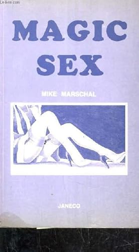 Seller image for MAGIC SEX. for sale by Le-Livre