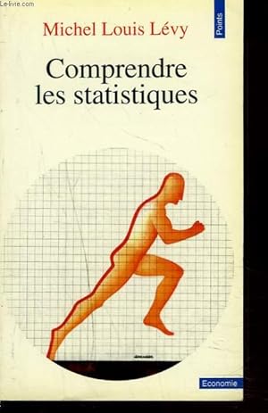Image du vendeur pour COMPRENDRE LES STATISTIQUES mis en vente par Le-Livre