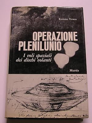 Seller image for Operazione Plenilunio. I voli spaziali dei dischi volanti for sale by Primo Bertocco