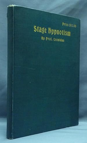Stage Hypnotism: A Text Book of Occult Entertainments.