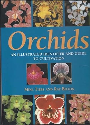 ORCHIDS : An Illustrated Identifier and Guide to Cultivation