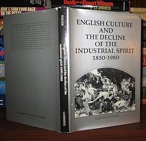 Seller image for ENGLISH CULTURE AND THE DECLINE OF THE INDUSTRIAL SPIRIT, 1850-1980 for sale by Rare Book Cellar