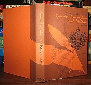 Image du vendeur pour RUSSIAN JOURNALISM AND POLITICS, 1861-1881 The Career of Aleksei S. Suvorin mis en vente par Rare Book Cellar