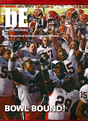 bE / Be Extraordinary / The Magazine of Syracuse University Athletics / Fall 2010 / Volume 7 / Pi...