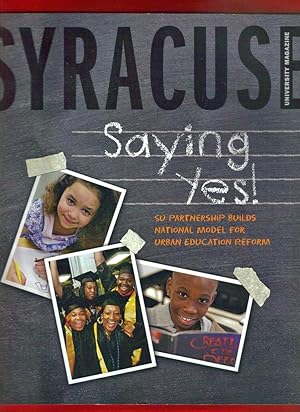 Syracuse University Magazine / Fall/Winter 2009 / Volume 26, No. 3 / Urban Education Reform; Kare...