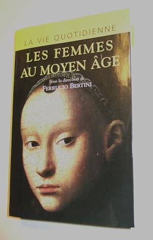 Seller image for La vie quotidienne. les femmes au Moyen Age. for sale by Domifasol
