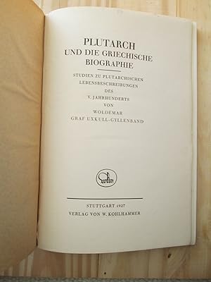 Plutarch und die griechische Biographie : Studien zu plutarchischen Lebensbeschreibungen des V. J...