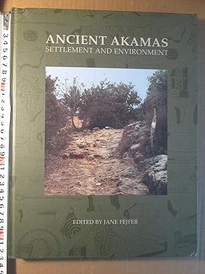 Ancient Akamas : I : Settlement and Environment