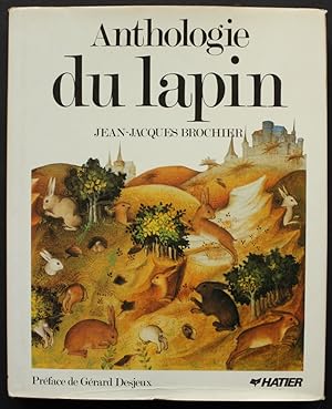 Seller image for Anthologie du Lapin.Prface de Grard Desjeux. for sale by Bouquinerie Aurore (SLAM-ILAB)