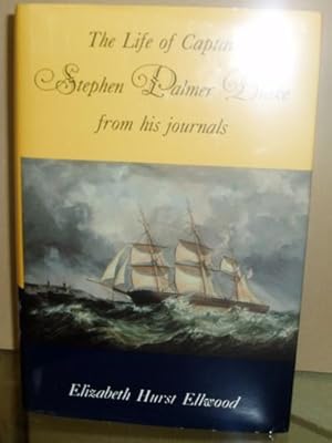 The Life of Captain Stephen Palmer Blake from His Journals