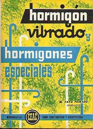 Imagen del vendedor de HORMIGN VIBRADO Y HORMIGONES ESPECIALES. a la venta por angeles sancha libros