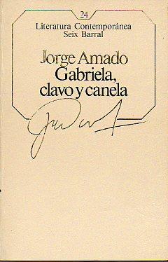 Imagen del vendedor de GABRIELA, CLAVO Y CANELA. Trad. Hayde Joffre Barroso. a la venta por angeles sancha libros
