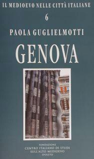 Seller image for GENOVA. Il Medioevo nelle citt italiane n.6. for sale by EDITORIALE UMBRA SAS