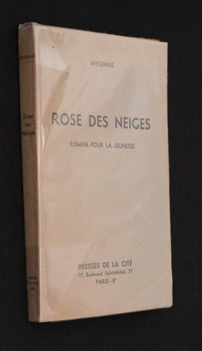 Seller image for Rose des neiges for sale by Abraxas-libris