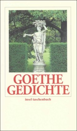 Seller image for Gedichte : smtliche Gedichte in zeitlicher Folge / Goethe. Hrsg. von Heinz Nicolai; Insel-Taschenbuch ; 2281 for sale by Licus Media