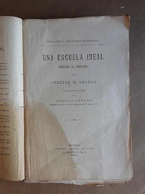 Seller image for Una Escuela Ideal (Mirando al Porvenir). Traduccin del ingls por Domingo Barns. for sale by Carmichael Alonso Libros