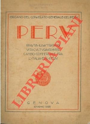 Peru. Rivista illustrata di vita cultura ed intercambio commerciale fra l'Italia ed il Perù.