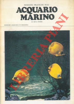 Notizie pratiche sull'acquario marino.