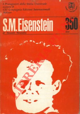 Bild des Verkufers fr S. M. Eisenstein. UNITO A: CHIARINI Paolo - Bertolt Brecht. zum Verkauf von Libreria Piani