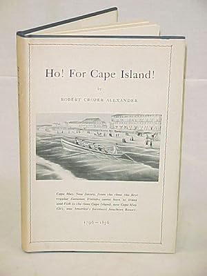 Image du vendeur pour Ho! For Cape Island! mis en vente par Princeton Antiques Bookshop