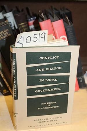 Seller image for Conflict and change in local government: Patterns of cooperation for sale by Princeton Antiques Bookshop