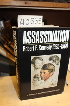 Immagine del venditore per Assassination: Robert F. Kennedy 1925-1968 venduto da Princeton Antiques Bookshop