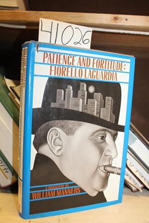 Immagine del venditore per Patience And Fortitude: Fiorello La Guardia venduto da Princeton Antiques Bookshop