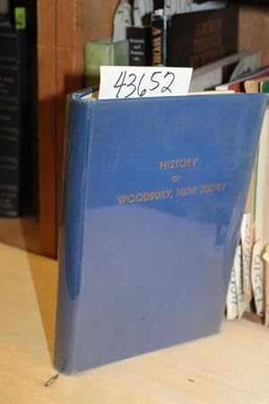 Image du vendeur pour History Of Woodbury, New Jersey From 1681 to 1936 mis en vente par Princeton Antiques Bookshop