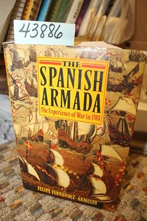 Imagen del vendedor de The Spanish Armada: The Experience of the War in 1588 a la venta por Princeton Antiques Bookshop