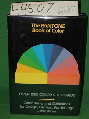 Imagen del vendedor de The Pantone Book of Color: Over 1000 Color Standards : Color Basics and Guidelines for Design, Fashion, Furnishings.and More a la venta por Princeton Antiques Bookshop