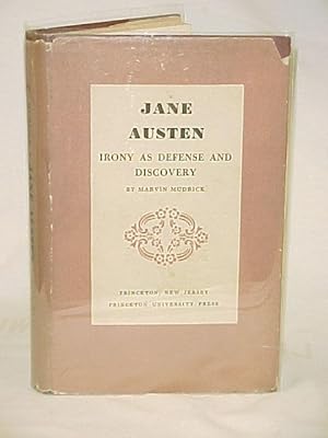 Seller image for Jane Austen: Irony as Defense and Discovery for sale by Princeton Antiques Bookshop