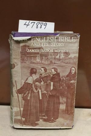Seller image for The English Bible & Its History: It's Growth, It's Translators & Their Adventures for sale by Princeton Antiques Bookshop