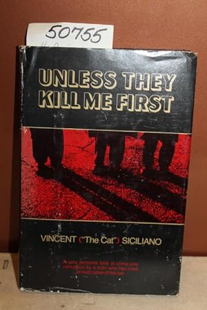 Image du vendeur pour Unless They Kill Me First mis en vente par Princeton Antiques Bookshop