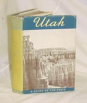 Image du vendeur pour Utah A Guide to the State mis en vente par Princeton Antiques Bookshop