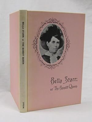 Seller image for Bella Starr; or The Bandit Queen; or the Female Jesse James for sale by Princeton Antiques Bookshop