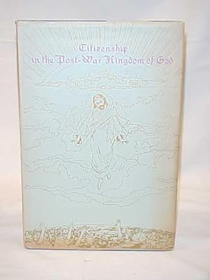 Seller image for Citizenship in the Post-War Kingdom of God for sale by Princeton Antiques Bookshop