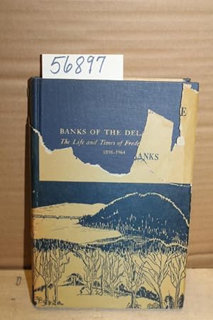 Seller image for Banks of the Delaware: The Life and Times of Frederick Banks 1898-1964 for sale by Princeton Antiques Bookshop